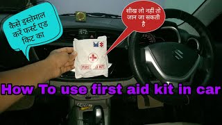 How to use first aid kit in car [upl. by Akiemaj]