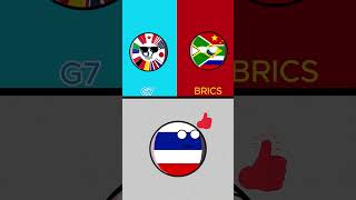 Countries choose G7 or Brics countryballs g7 brics türkiye pakistan thailand [upl. by Eixirt]