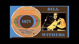 Bill Withers  Grandmas Hands ReWork 2024 By DJ Nilsson [upl. by Atilrep462]