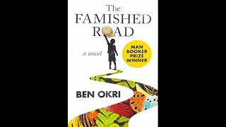 The Famished Road  audiobook  Section 1 Book 1 Ch 1 [upl. by Yeroc]