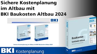 Sichere Kostenplanung im Altbau mit BKI Baukosten Altbau 2024 [upl. by Anaej]