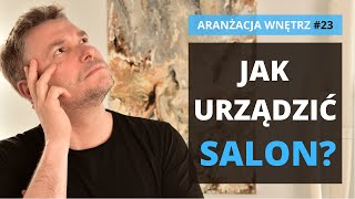 Aranżacja salonu Jak urządzić salon [upl. by Onailime]