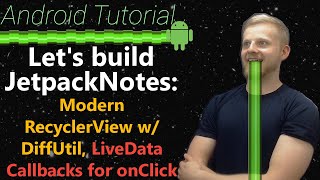 Android Tutorial 2019 8 RecyclerView w DiffUtil ListAdapter Kotlin MVVM LiveData OnClick [upl. by Ultima]