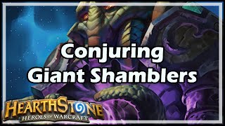 Hearthstone Conjuring Giant Shamblers [upl. by Lavona758]