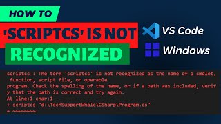 Fix The term scriptcs is not recognized as the name of a cmdlet function script file [upl. by Aibsel]