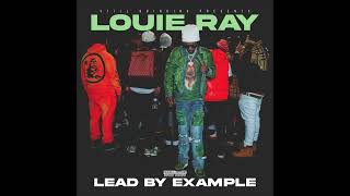 Louie Ray  I Just Spent Ah Official Audio from Lead By Example [upl. by Warde]