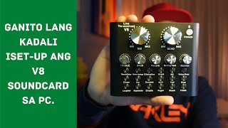 V8 Live Soundcard  PC Setup The Easiest Way  Tagalog [upl. by Haley454]