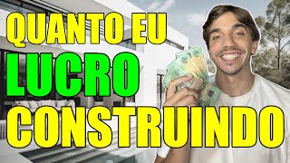 QUANTO EU GANHO CONSTRUINDO PARA CLIENTES E PARA VENDER [upl. by Held]