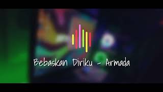 Bebaskan Diriku Cover Acapella  Armada [upl. by Dowlen]