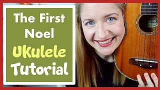 The First Noel EASY CHRISTMAS UKULELE TUTORIAL [upl. by Ylluz]