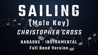 SAILING  MALE KEY  FULL BAND KARAOKE  INSTRUMENTAL  CHRISTOPHER CROSS [upl. by Sternick]