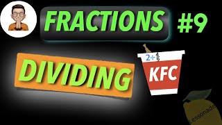 11 plus maths fractions  Dividing fractions KS2 SATS using KFC  Lessonade [upl. by Sirad]