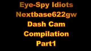 Nextbase 622gw Dashcam Compilation Part1 [upl. by Oys]