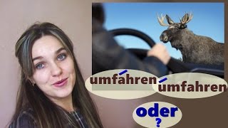 UMfahren oder umFAHren Объехать или наехать trennbar untrennbar [upl. by Norahs]