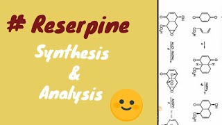 Synthesis of Reserpine  part3  MSC Final  Organic Chemistry [upl. by Lahsram473]