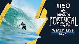 WATCH LIVE MEO Rip Curl Pro Portugal presented by Corona  Day 1 [upl. by Zurkow571]