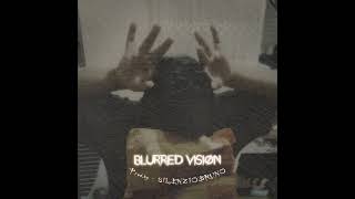 BLURRED VISION  prodby  Silenziobruno [upl. by Utimer10]