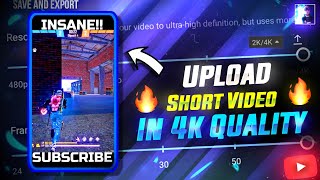 How To Increase Free fire Shorts Video quality  upload 4k short video  wizard 99 [upl. by Katz]