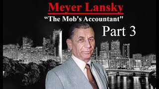 Meyer Lansky Part 3 [upl. by Lyret]