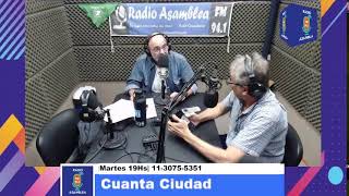 Cuanta Ciudad Martes 19Hs  Radio Asamblea [upl. by Odlauso887]