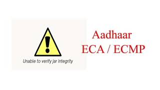 Aadhaar ECAECMP  Unable to verify Jar integrity [upl. by Clarke]