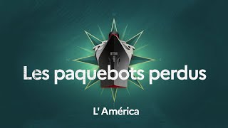 L America  Les paquebots perdus [upl. by Stephan775]