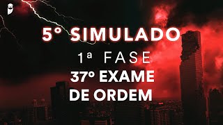 5º Simulado  1ª Fase  37º Exame de Ordem  Correção [upl. by Akla897]