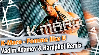 KMaro  Femme like U Vadim Adamov amp Hardphol Remix DFM mix [upl. by Amek761]