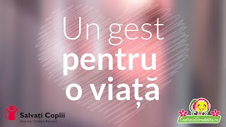 Un gest pentru o viata  Campanie Salvati Copiii [upl. by Ahsinat]