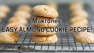 Easy MAKRONER Almond Cookies Recipe [upl. by Sapphira538]