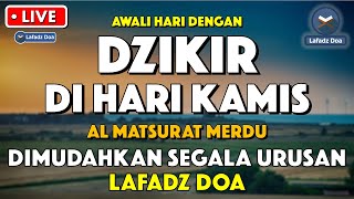 Dzikir Pagi Pembuka Rezeki HARI KAMIS  Doa Pembuka Rezeki Dari Segala Penjuru  Zikir Pagi [upl. by Assenev]