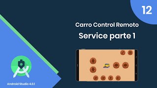✅ 12  Android Studio  Service parte 1  Control Remoto [upl. by Scibert]