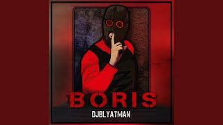 Boris [upl. by Adnahcir]