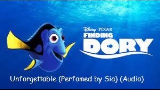 Sia  Unforgettable From The Finding Dory Official Soundtrack Official Audio [upl. by Ikin761]