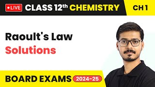 Raoults Law  Solutions  Class 12 Chemistry Chapter 1  CBSE 202425 [upl. by Atalanti]