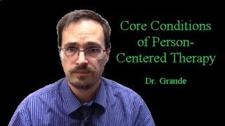 Three Core Conditions in Counseling  Carl Rogers Person Centered Therapy [upl. by Hadwin]