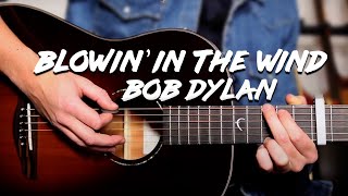 Bob Dylan  Blowin In The Wind Guitar Lesson  Easy Acoustic Songs for Beginners [upl. by Einatsed]