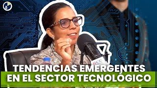 Conoce las tendencias emergentes en los sectores tecnológicos y económicos [upl. by Chrisoula]