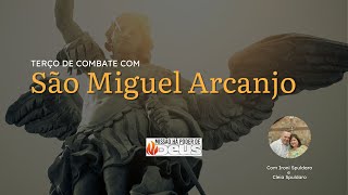 Terço de Combate com São Miguel Arcanjo  23h30  26072024 [upl. by Llehsar]