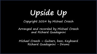 Upside Up by Michael Creech [upl. by Irrep]