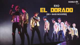 3DBASS BOOSTED EXO 엑소  EL DORADO KOREAN VER  bumblebts [upl. by Keelia]