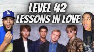 FIRST TIME HEARING FIRST TIME HEARING Level 42  Lessons In Love REACTION [upl. by Ahsinrad]