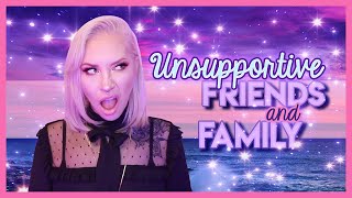 How To Deal with Unsupportive Friends and Family Manifest Change [upl. by Ronnica805]