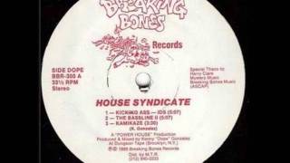 House Syndicate  Kicking Ass [upl. by Odo681]