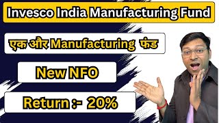 नया Nfo  Invesco india manufacturing fund  Invesco india manufacturing fund nfo  The Active tarun [upl. by Essilevi]