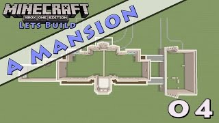 Minecraft  Lets Build A Mansion  E4 [upl. by Tunnell623]