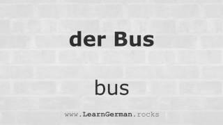 AUDIO WÖRTERBUCH quotder Bus  busquot  Deutsch ⇔ Englisch  German English Pronunciation [upl. by Crescen]