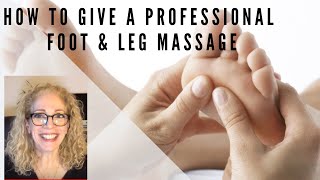 HOW TO GIVE A PROFESSIONAL FOOT amp LEG MASSAGE [upl. by Taddeusz]