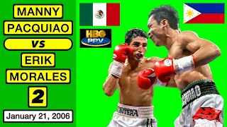 46  Manny Pacquiao 🇵🇭 VS 🇲🇽 Erik Morales 2  January 21 2006  HBO PPV [upl. by Idner]