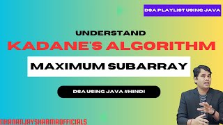 Kadanes Algorithm in Just 15 Minutes  DSA using Java  Important Placement Question [upl. by Saalocin]